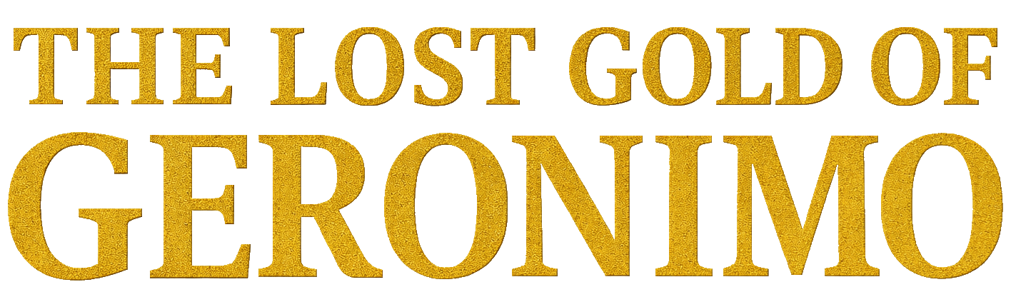 The Lost Gold of Geronimo